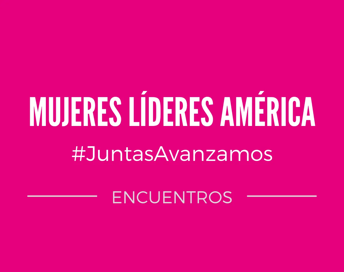 encuentro de Mujeres Líderes América - España 2022